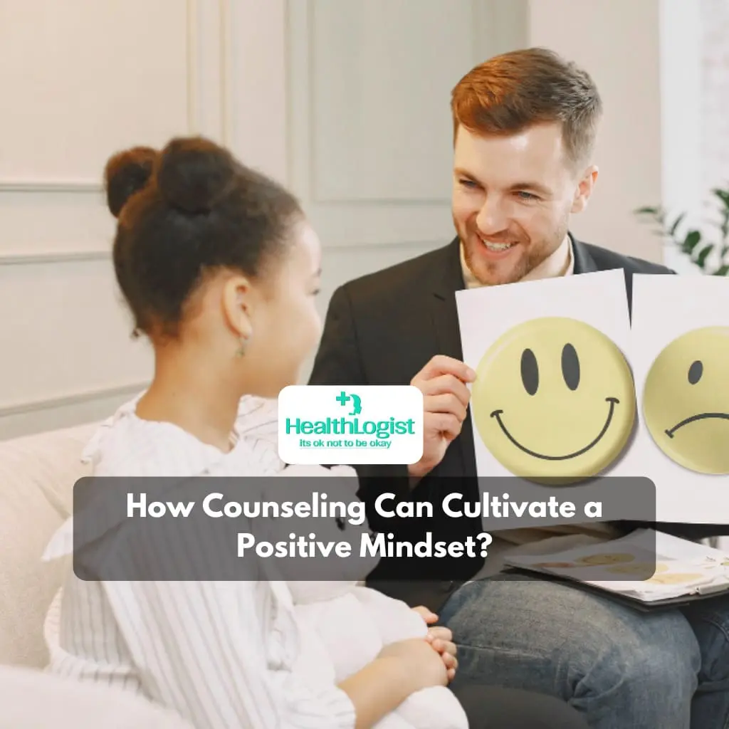 How Counseling Can Cultivate a Positive Mindset?